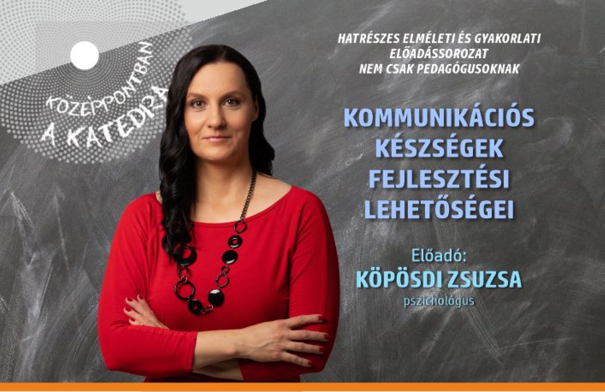 Középpontban a katedra – Kommunikációs készségek fejlesztési lehetőségei