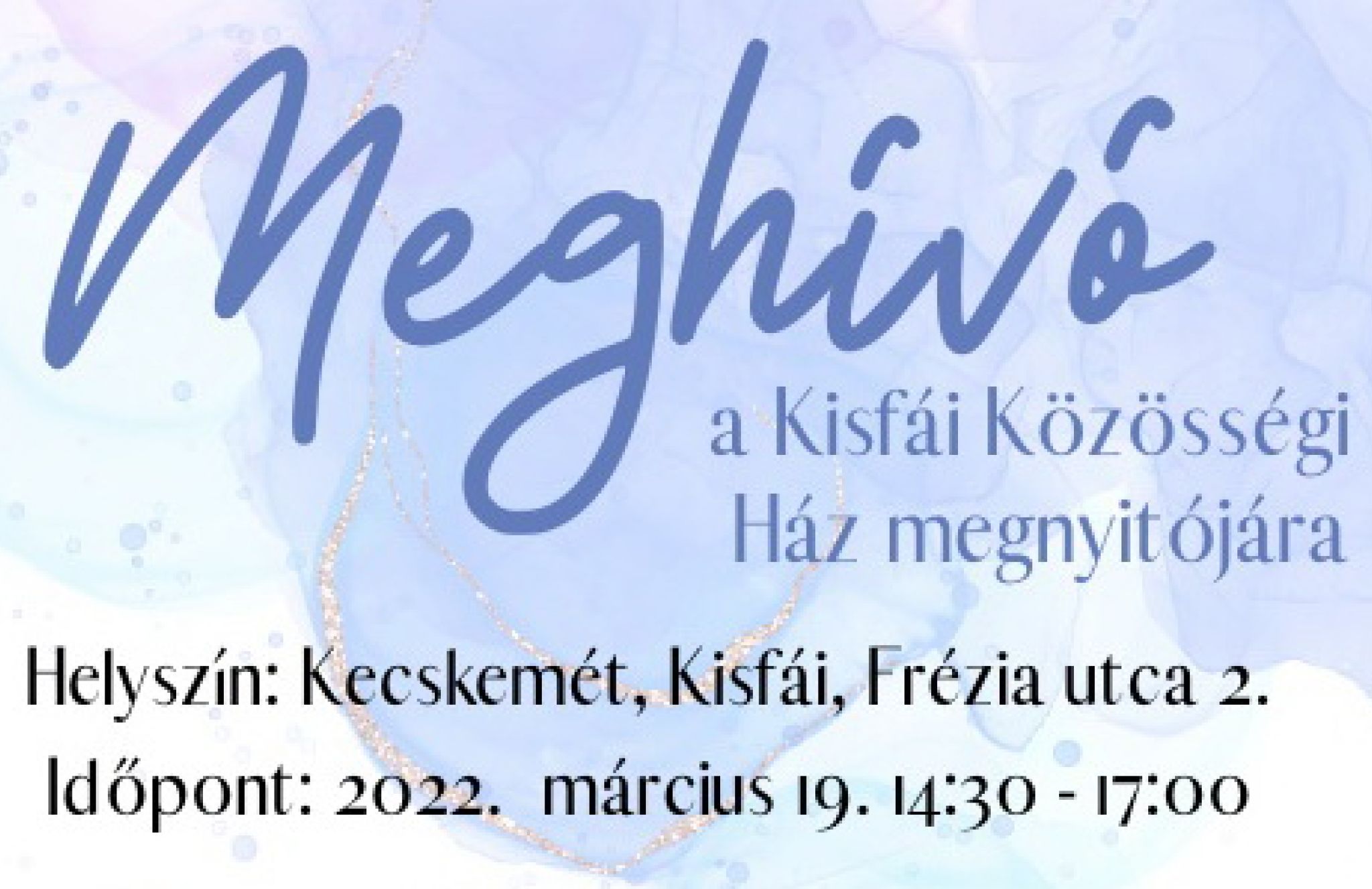 Kisfái Közösségi Ház megnyitója - Meghívó