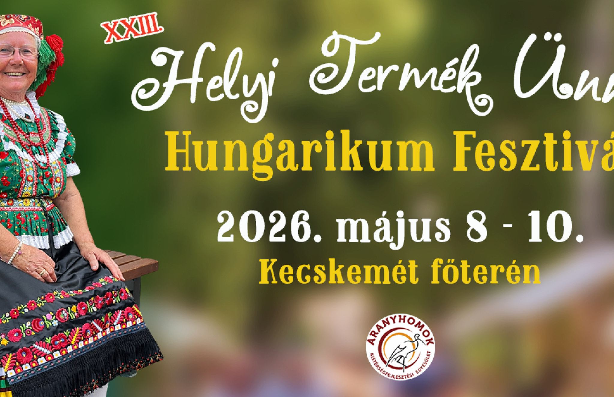 XXIII. Helyi Term&eacute;k &Uuml;nnep - Hungarikum Fesztiv&aacute;l