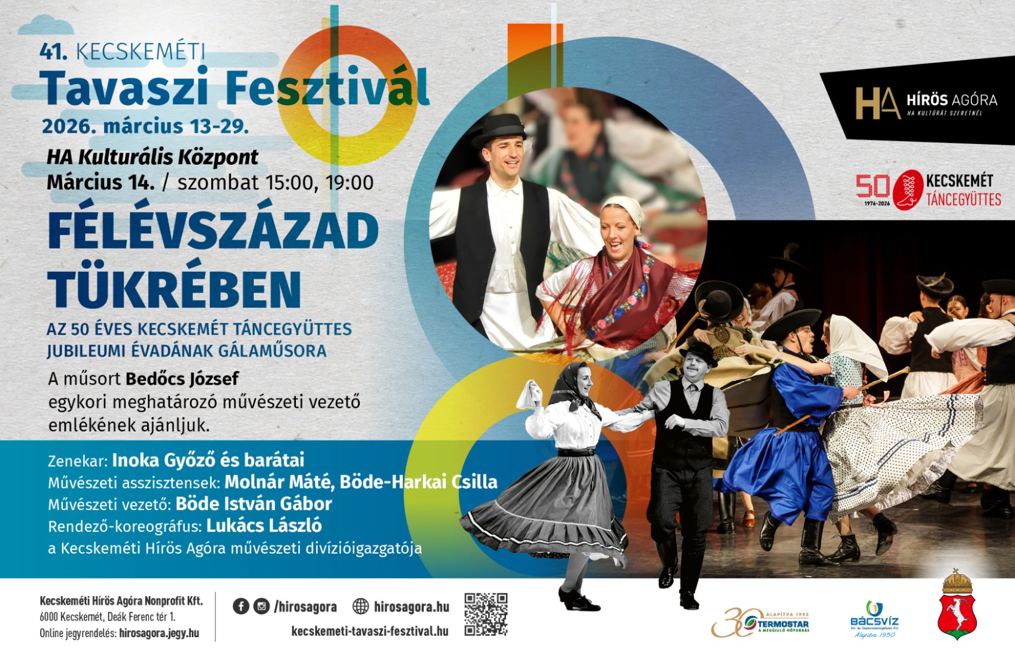 F&eacute;l&eacute;vsz&aacute;zad t&uuml;kr&eacute;ben - az 50 &eacute;ves Kecskem&eacute;t T&aacute;ncegy&uuml;ttes jubileumi &eacute;vad&aacute;nak g&aacute;la műsora
