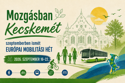 Mozg&aacute;sban Kecskem&eacute;t - Eur&oacute;pai Mobilit&aacute;si H&eacute;t 2026