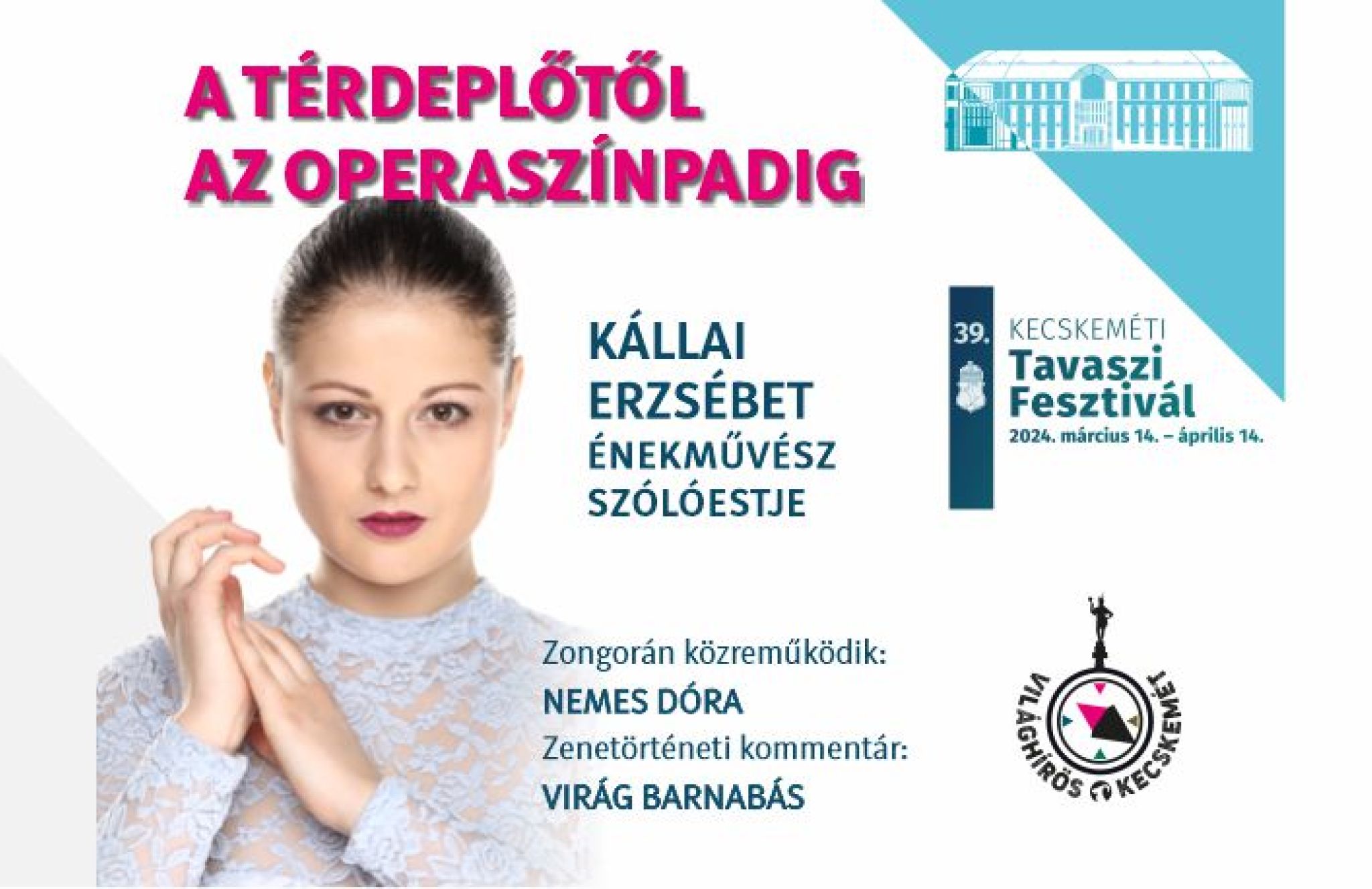 A térdeplőtől az operaszínpadig – Kállai Erzsébet énekművész szólóestje