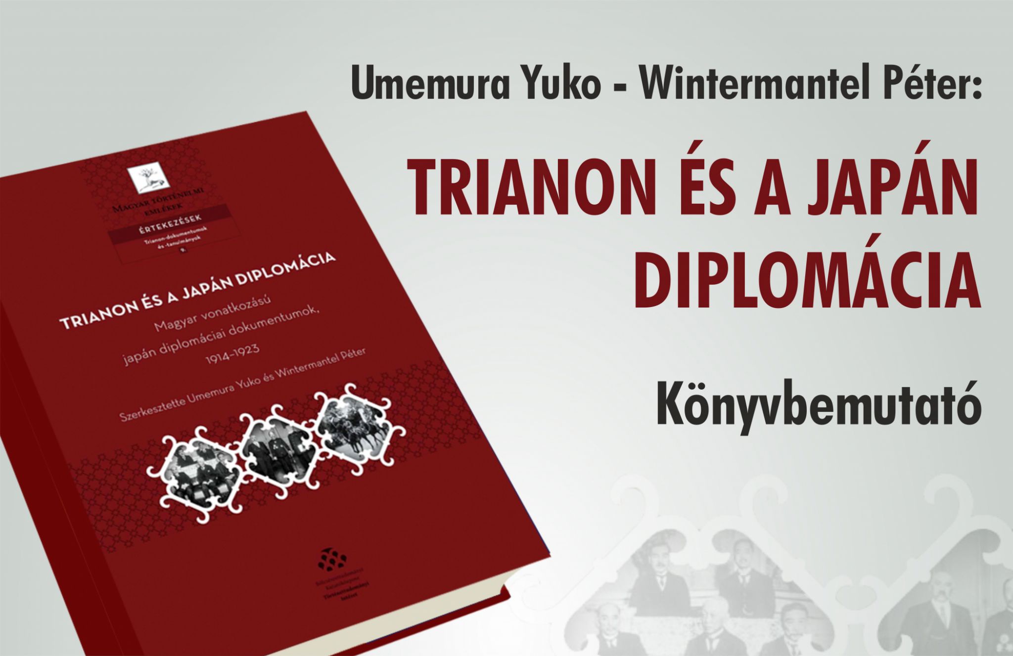 Umemura Yuko-Wintermantel Péter: Trianon és a japán diplomácia - könyvbemutató
