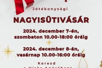 Jótékonysági nagyisütivásár 2024. december 7-8.