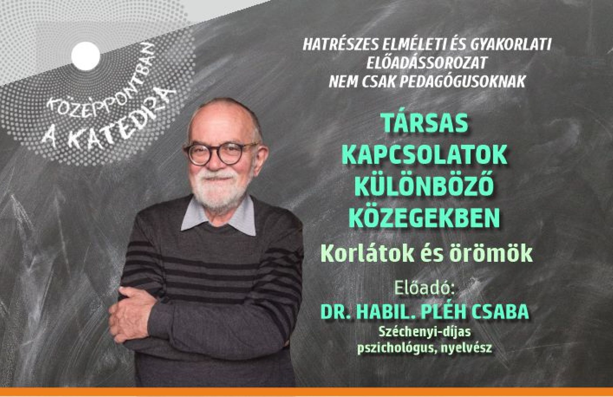 K&ouml;z&eacute;ppontban a katedra &ndash; Dr. Pl&eacute;h Csaba előad&aacute;sa