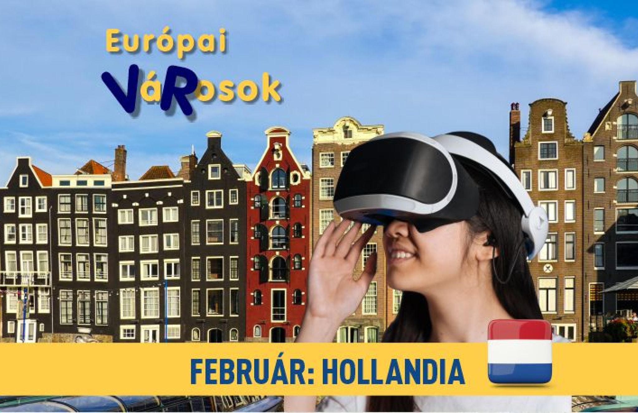 Eur&oacute;pai V&aacute;Rosok &ndash; virtu&aacute;lis Eur&oacute;pa (Hollandia)