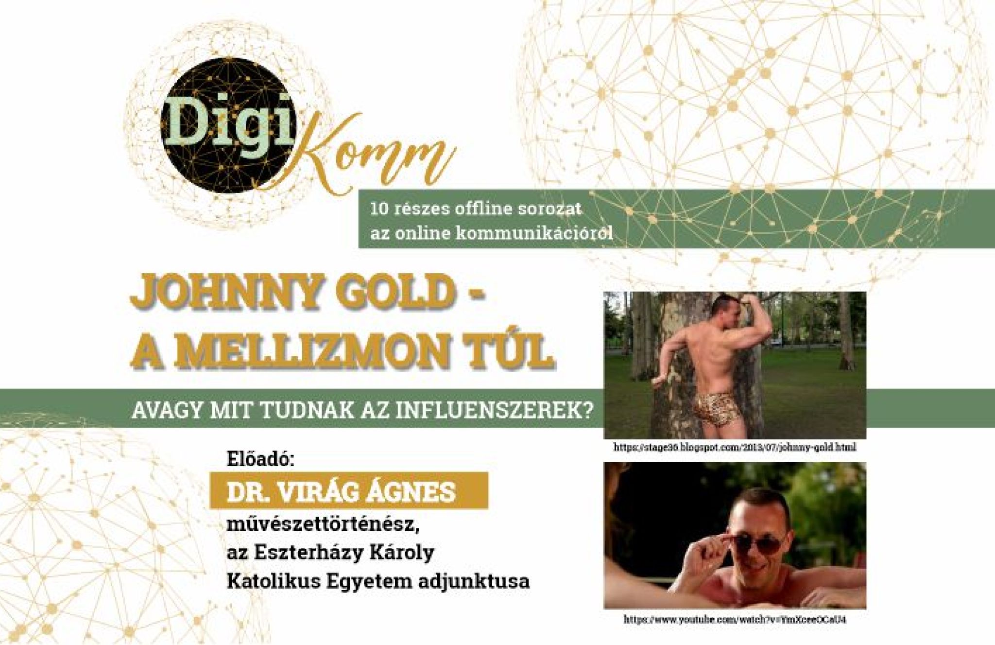 DigiKomm &ndash; Johnny Gold: A mellizmon t&uacute;l, avagy mit tudnak az influenszerek?!
