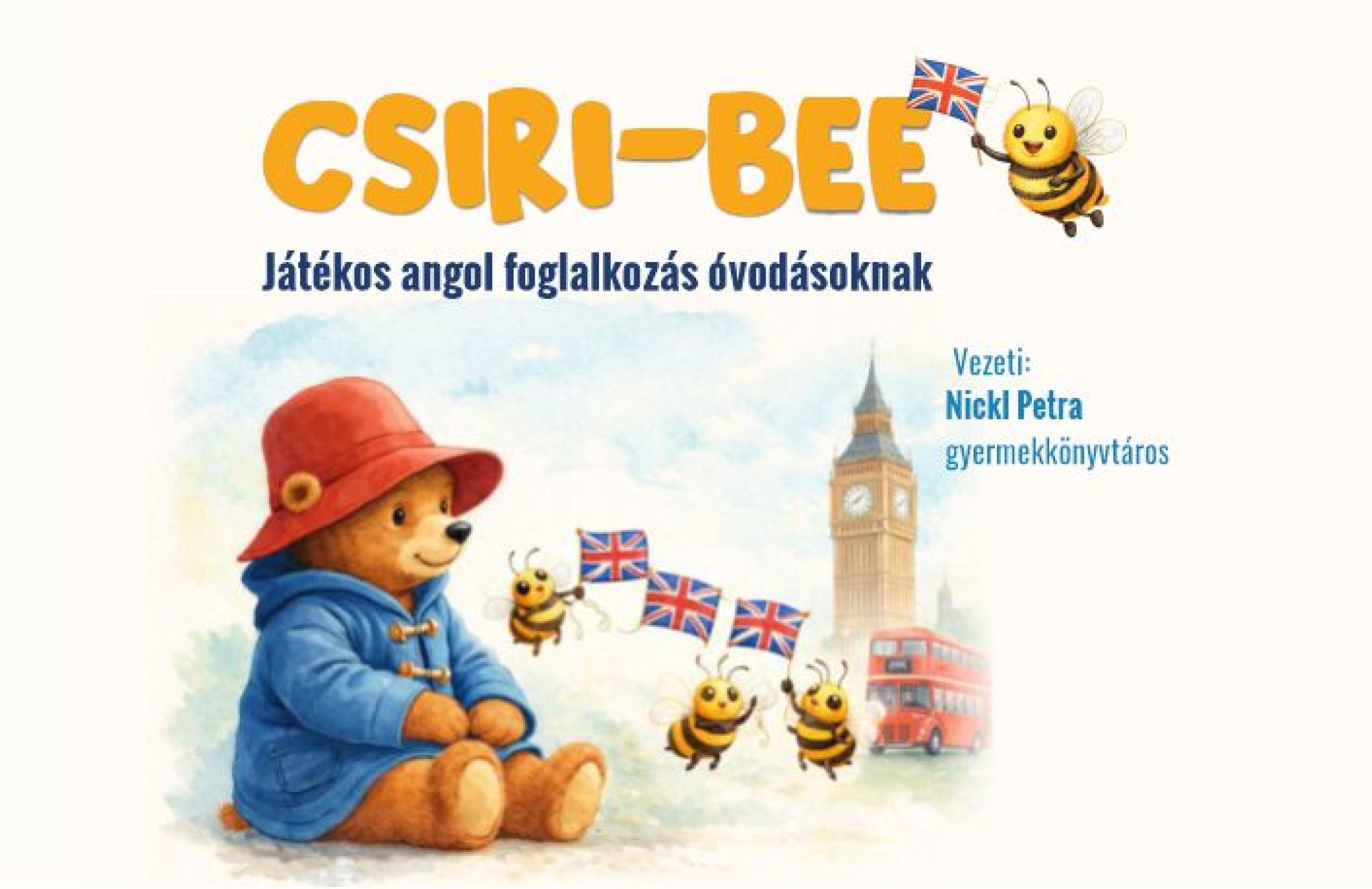 Csiri-bee &ndash; j&aacute;t&eacute;kos angol foglalkoz&aacute;s &oacute;vod&aacute;soknak