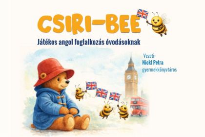 Csiri-bee &ndash; j&aacute;t&eacute;kos angol foglalkoz&aacute;s &oacute;vod&aacute;soknak