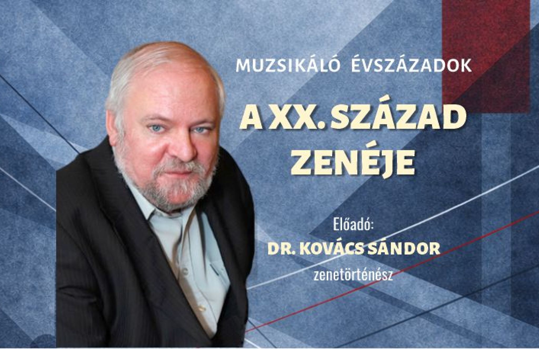 A XX. sz&aacute;zad zen&eacute;je