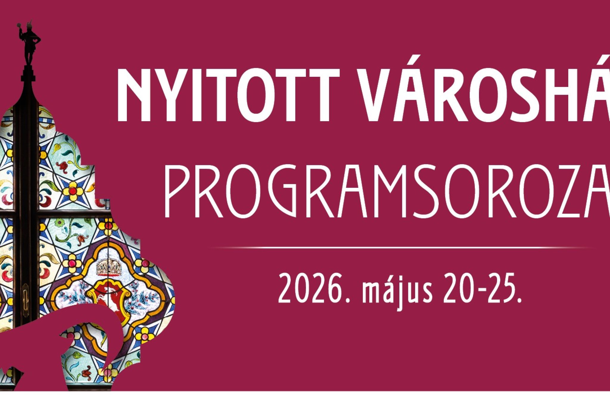 Nyitott V&aacute;rosh&aacute;za 2026