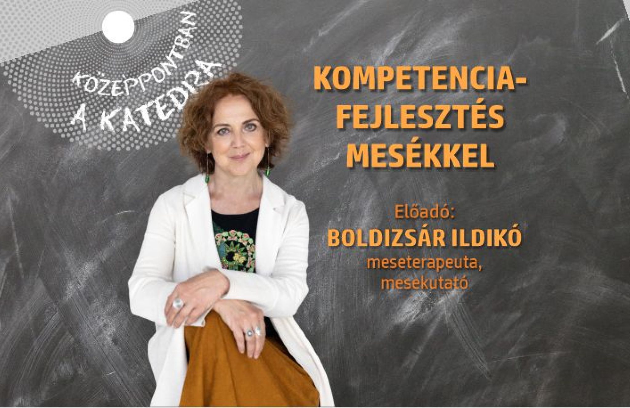 Középpontban a katedra – Kompetenciafejlesztés mesékkel
