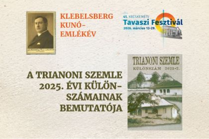 Klebelsberg Kun&oacute;-eml&eacute;k&eacute;v &ndash; A Trianoni Szemle 2025. &eacute;vi k&uuml;l&ouml;nsz&aacute;mainak bemutat&oacute;ja