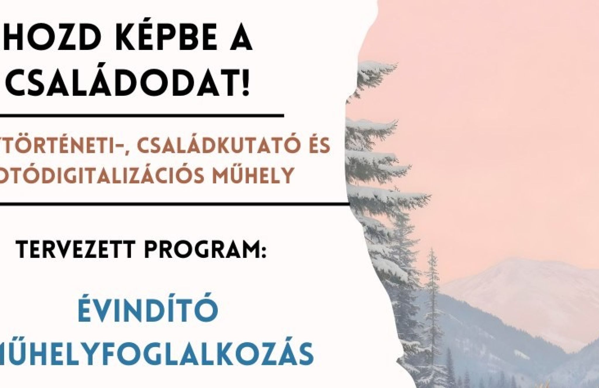 Hozd k&eacute;pbe a csal&aacute;dodat! Helyt&ouml;rt&eacute;neti-, csal&aacute;dkutat&oacute; &eacute;s fot&oacute;digitaliz&aacute;ci&oacute;s műhely