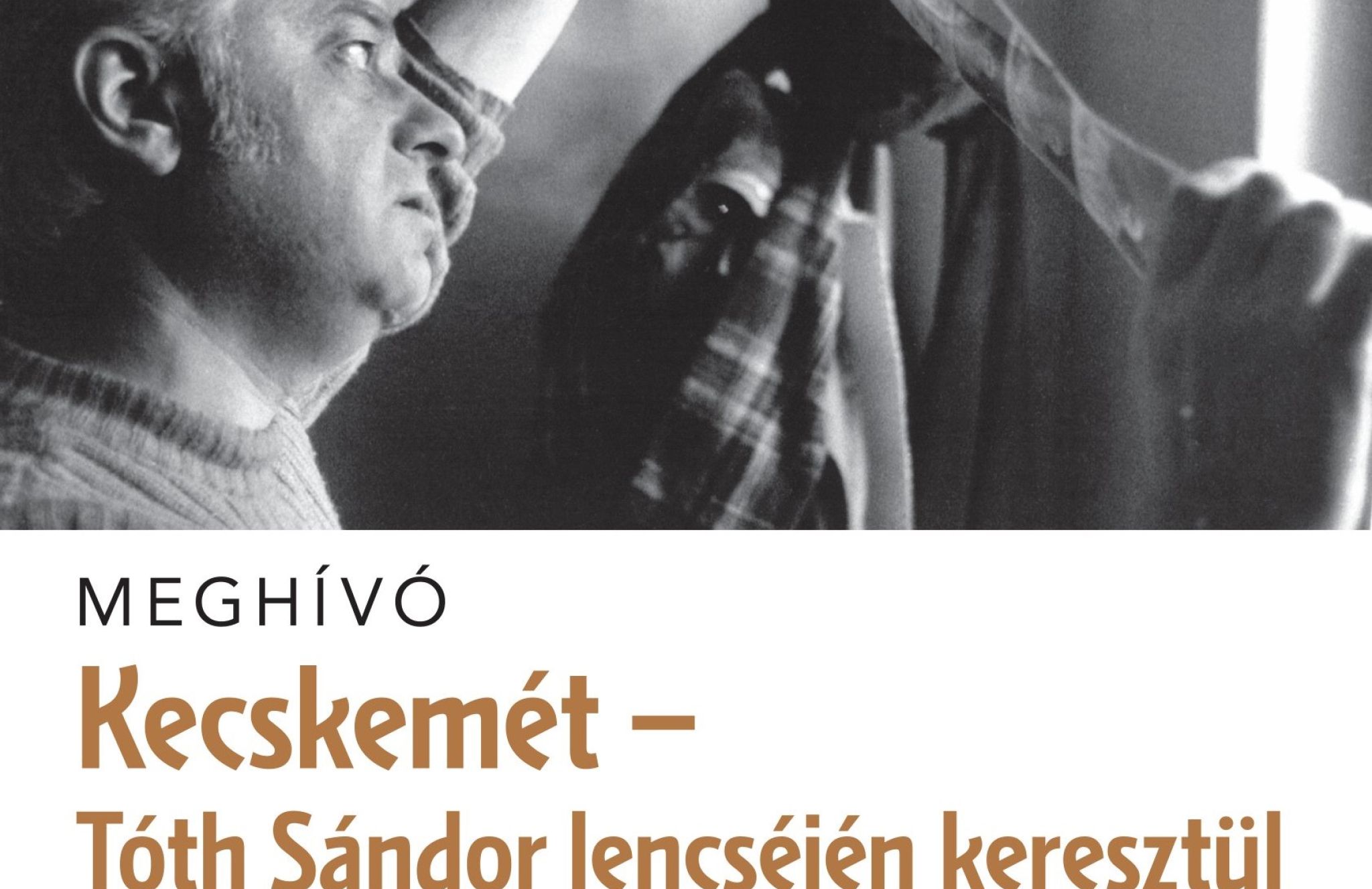 Kecskemét – Tóth Sándor lencséjén keresztül