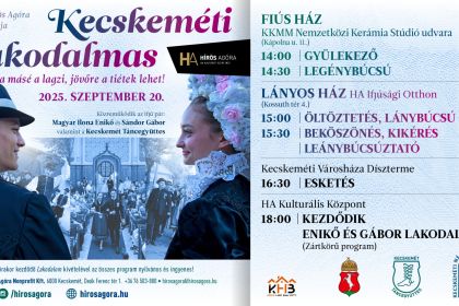 A Hírös Agóra kiállítja: KECSKEMÉTI LAKODALMAS
