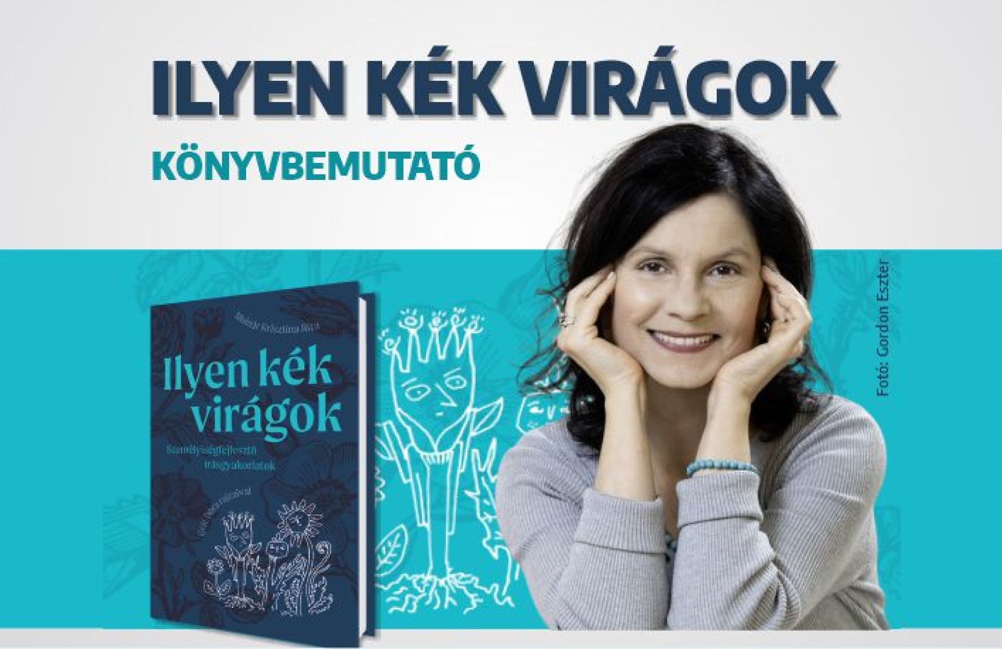Moln&aacute;r Krisztina Rita: Ilyen k&eacute;k vir&aacute;gok - k&ouml;nyvbemutat&oacute;
