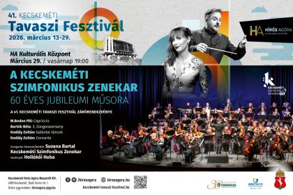 A Kecskem&eacute;ti Szimfonikus Zenekar 60 &eacute;ves jubileumi műsora 