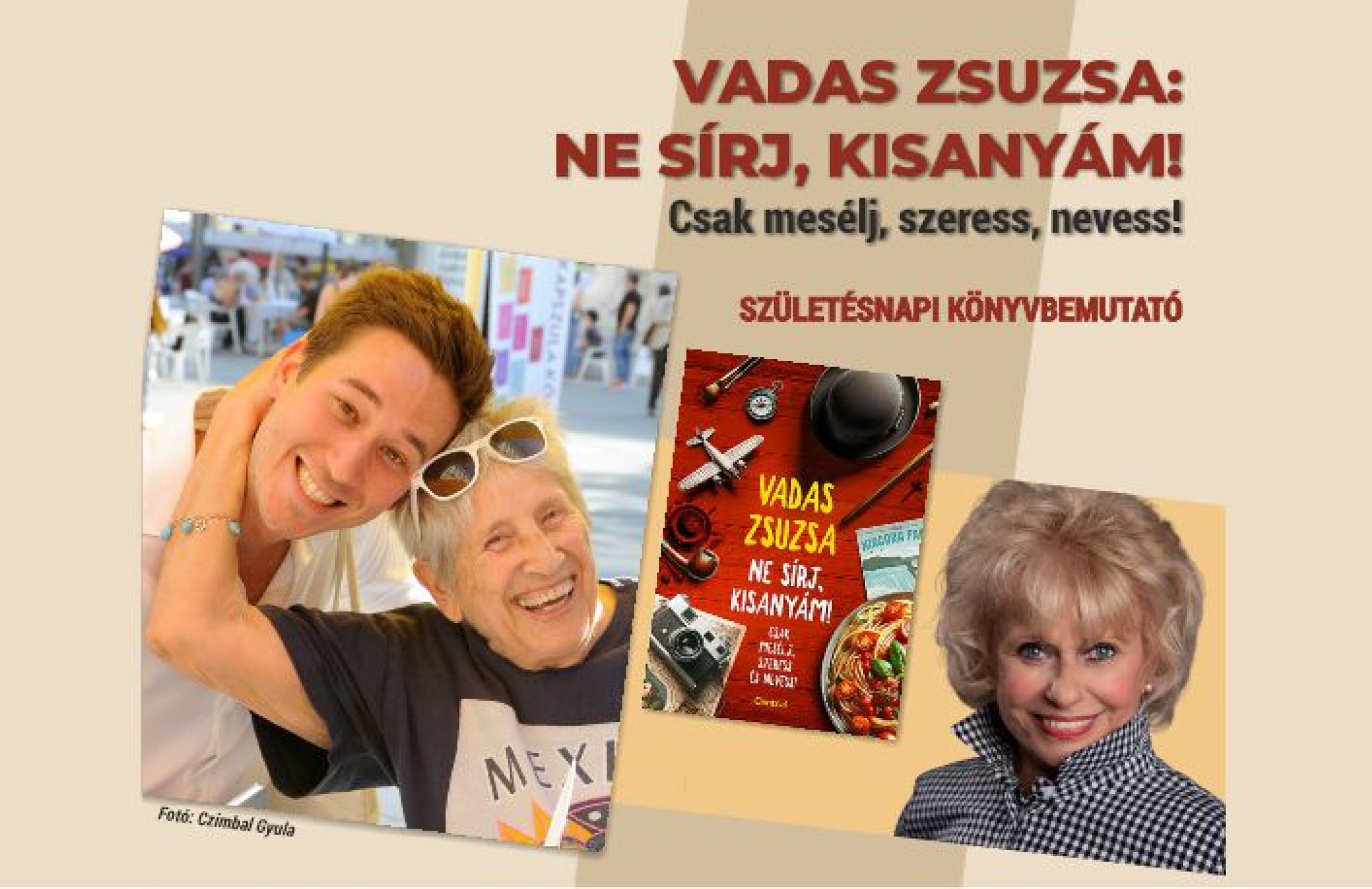 Vadas Zsuzsa: Ne sírj, kisanyám! Csak mesélj, szeress, nevess!