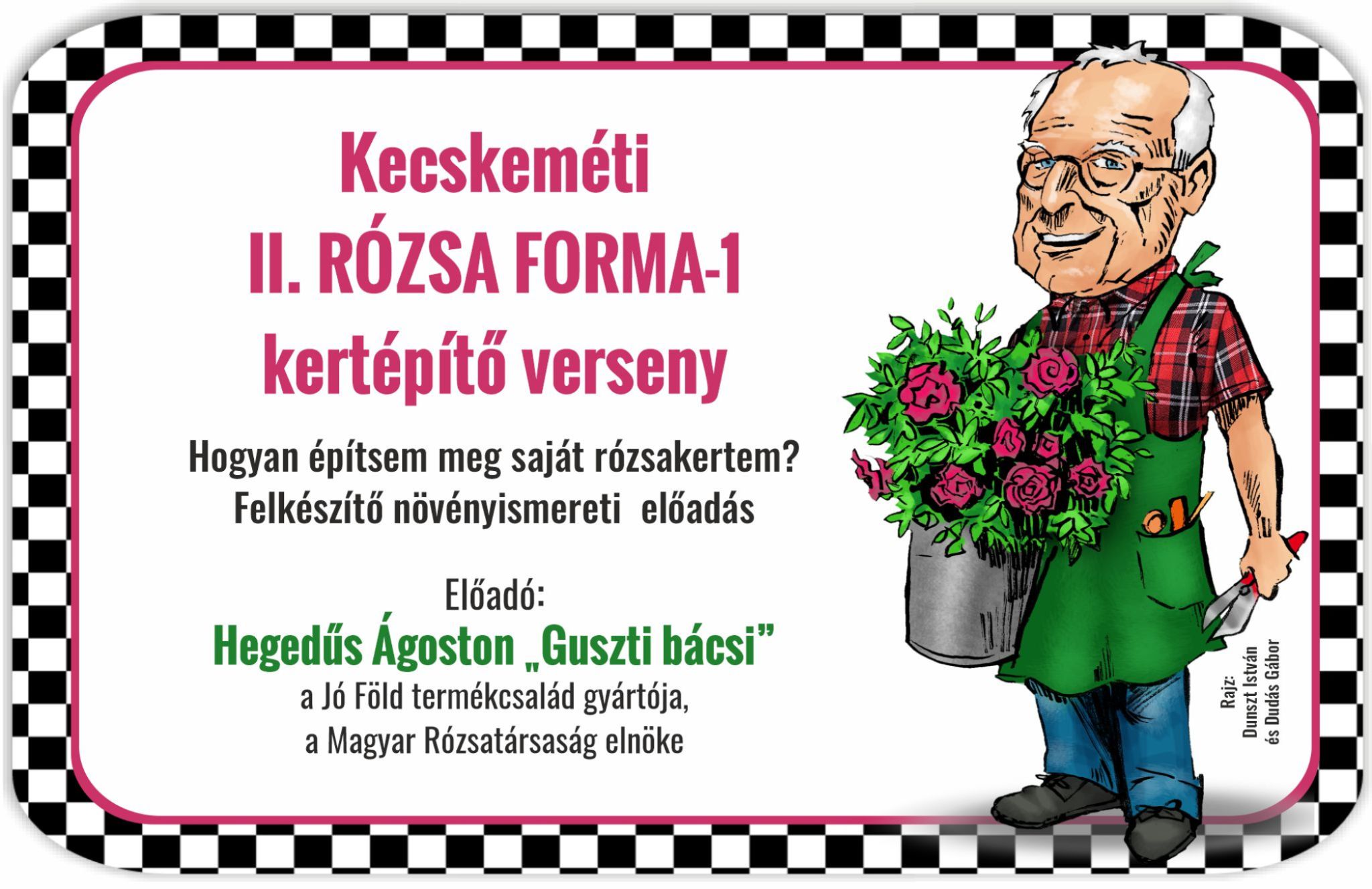 Kecskeméti II. Rózsa Forma-1, kertépítő verseny