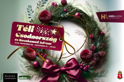 Téli Csodaország és Kecskeméti Advent 2025