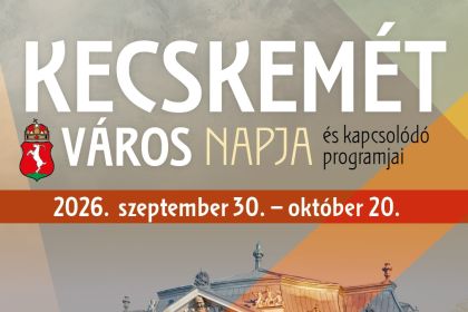 Kecskem&eacute;t V&aacute;ros Napja &eacute;s kapcsol&oacute;d&oacute; programjai